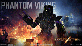 My own PACIFIC RIM Jaeger...known as the Phantom Viking.