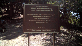 A sign that greets all visitors before the walk up to Mt. Wilson Observatory...on March 24, 2016.